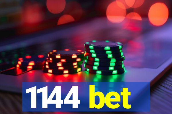 1144 bet